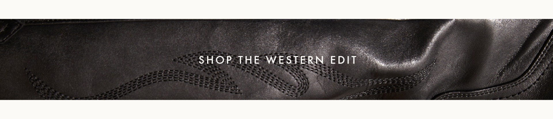 Shop our Western Edit